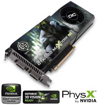 896MB BFG GTX 260 OC 55nm, 1998MHz GDDR3, GPU 590 MHz, Shader 1296 MHz, 216 Cores, + Batman