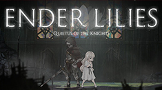 Ender Lilies: Quietus of the Knights