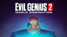 Evil Genius 2: World Domination